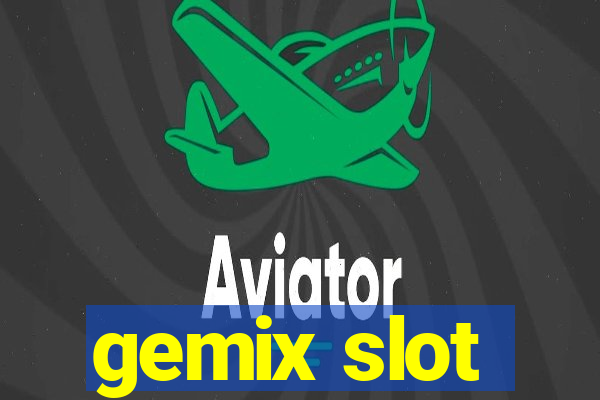 gemix slot